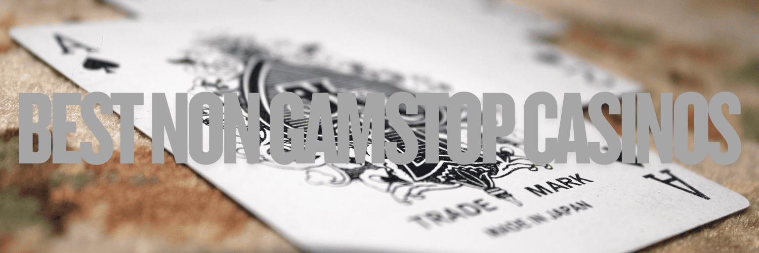 Casinos Non Gamstop A Complete Guide to Finding the Right Online Casino
