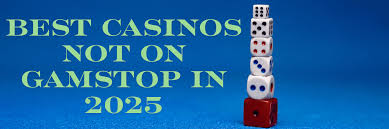 Discover the Excitement of Online Casinos Not on GamStop